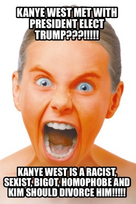 kanye-west-met-with-president-elect-trump-kanye-west-is-a-racist-sexist-bigot-ho
