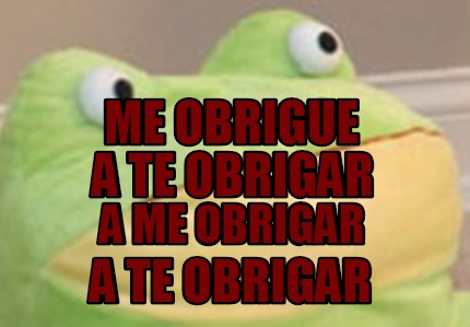 me-obrigue-a-te-obrigar-a-me-obrigar-a-te-obrigar