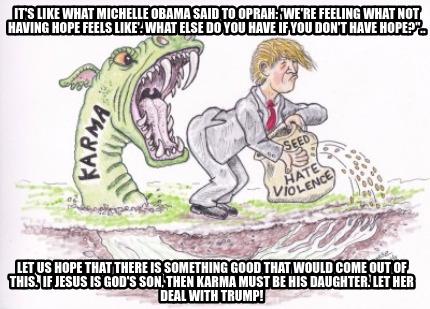 its-like-what-michelle-obama-said-to-oprah-were-feeling-what-not-having-hope-fee7