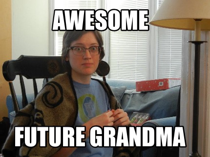 awesome-future-grandma