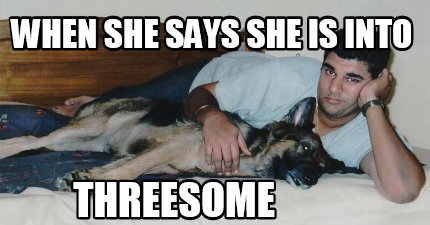 when-she-says-she-is-into-threesome8