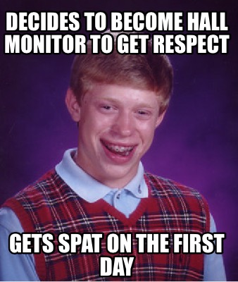 pix Hall Monitor Meme meme creator funny decides to become