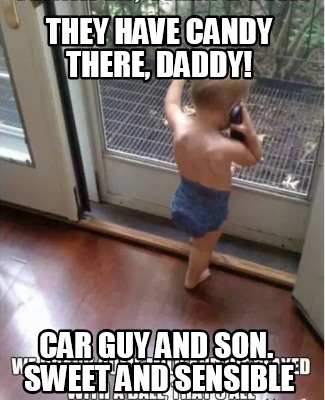 they-have-candy-there-daddy-car-guy-and-son.-sweet-and-sensible