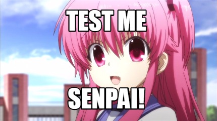 test-me-senpai