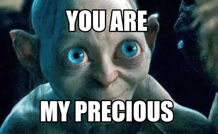 you-are-my-precious