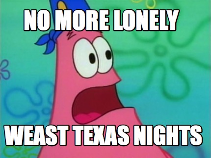 no-more-lonely-weast-texas-nights