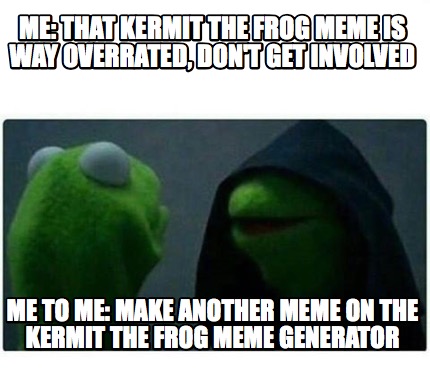 evil kermit meme creator evil kermit meme creator
