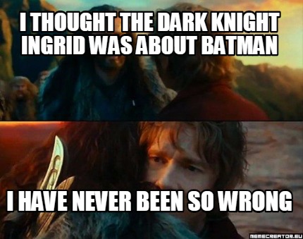 Dark Knight Ingrid