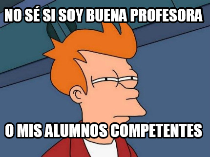 no-s-si-soy-buena-profesora-o-mis-alumnos-competentes