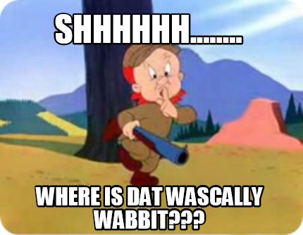 shhhhhh........-where-is-dat-wascally-wabbit