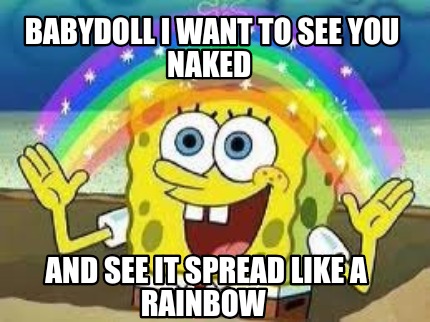 I Want To See You Naked