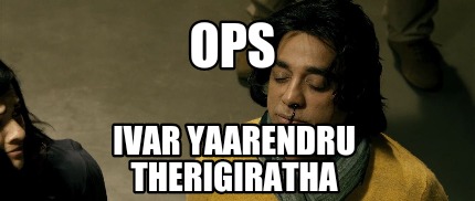 ops-ivar-yaarendru-therigiratha