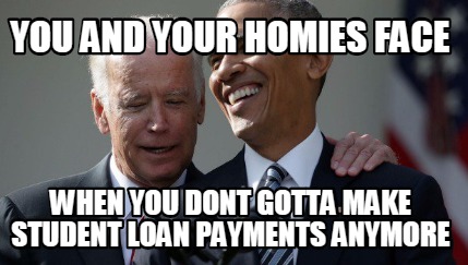 Meme Creator - Funny you and your homies face when you dont gotta make ...