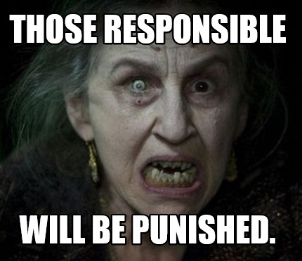 those-responsible-will-be-punished