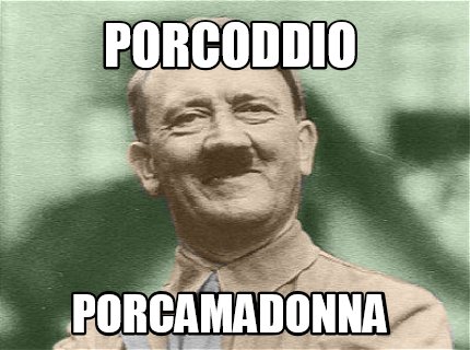 porcoddio-porcamadonna