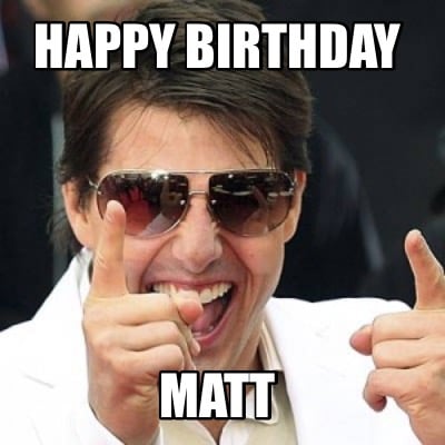 happy-birthday-matt07