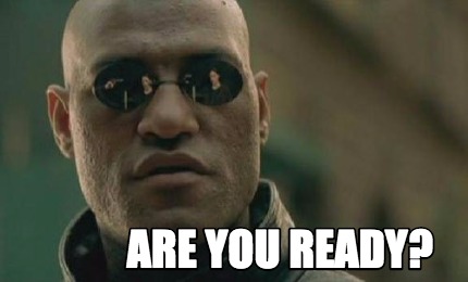 Meme Creator - Funny are you ready? Meme Generator at ! Meme Creator - Funny are you ready? Meme Generator at !