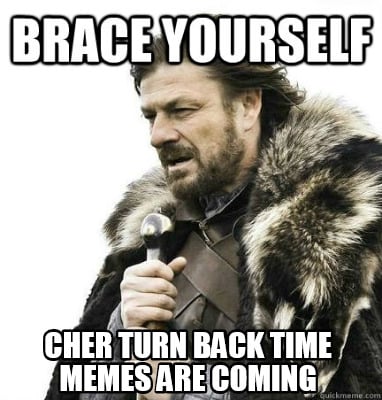 cher-turn-back-time-memes-are-coming