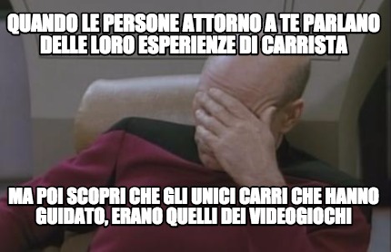 quando-le-persone-attorno-a-te-parlano-delle-loro-esperienze-di-carrista-ma-poi-