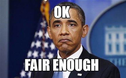 ok-fair-enough