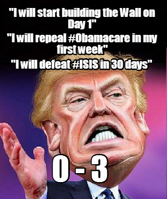 i-will-start-building-the-wall-on-day-1-0-3-i-will-repeal-obamacare-in-my-first-7
