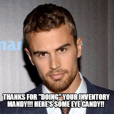 thanks-for-doing-your-inventory-mandy-heres-some-eye-candy