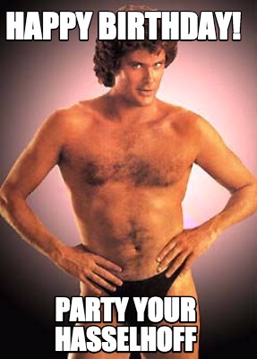 happy-birthday-party-your-hasselhoff0