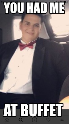 you-had-me-at-buffet