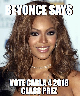 beyonce-says-vote-carla-4-2018-class-prez