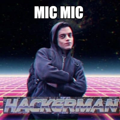 Meme Creator - Funny MIC MIC Meme Generator at MemeCreator.org!