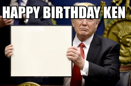 meme creator happy birthday ken meme generator at memecreator org! 4528792 meme creator happy birthday ken meme generator at memecreator org!