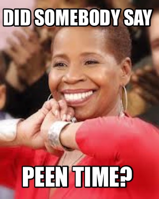 did-somebody-say-peen-time
