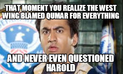 that-moment-you-realize-the-west-wing-blamed-qumar-for-everything-and-never-even