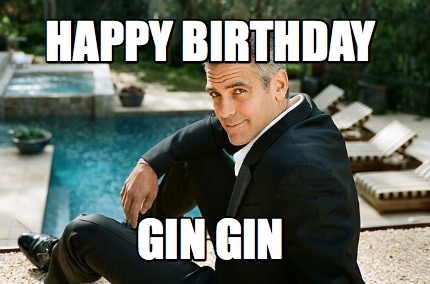 Meme Creator - Funny Happy Birthday Gin Gin Meme Generator at ! Meme Creator - Funny Happy Birthday Gin Gin Meme Generator at !