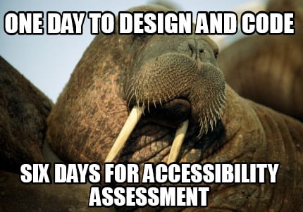 one-day-to-design-and-code-six-days-for-accessibility-assessment