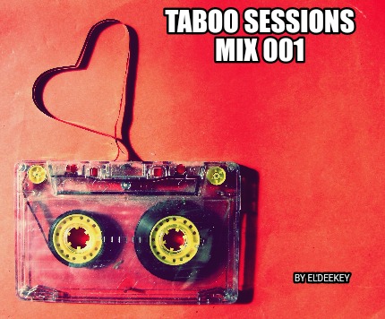 taboo-sessions-mix-001-by-eldeekey