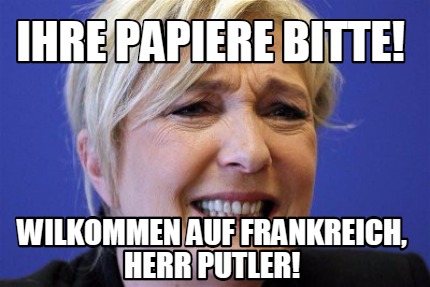 ihre-papiere-bitte-wilkommen-auf-frankreich-herr-putler