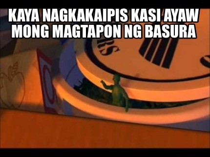 kaya-nagkakaipis-kasi-ayaw-mong-magtapon-ng-basura