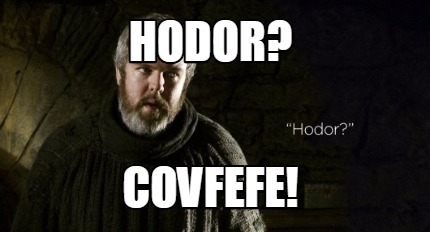 hodor-covfefe