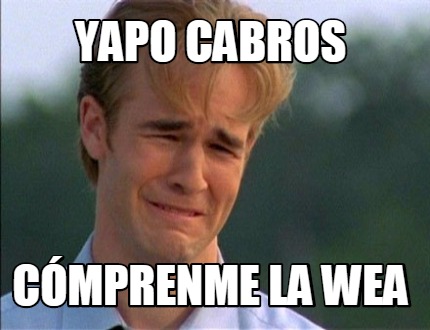 yapo-cabros-cmprenme-la-wea