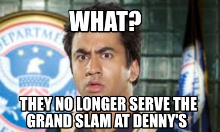 what-they-no-longer-serve-the-grand-slam-at-dennys