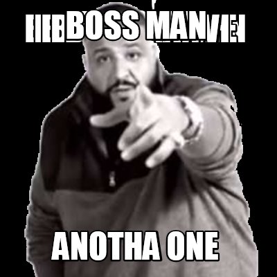 boss-man-anotha-one