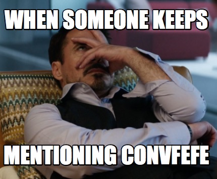 when-someone-keeps-mentioning-convfefe
