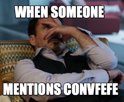 when-someone-mentions-convfefe