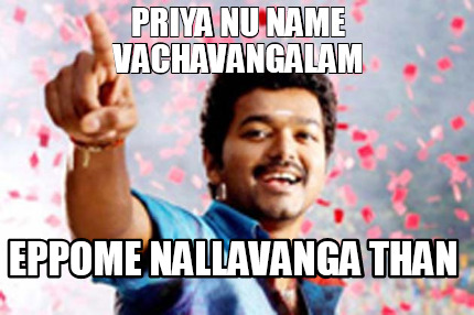 priya-nu-name-vachavangalam-eppome-nallavanga-than