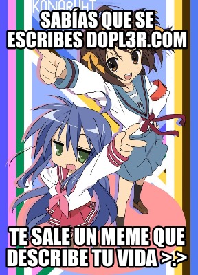 sabas-que-se-escribes-dopl3r.com-te-sale-un-meme-que-describe-tu-vida-