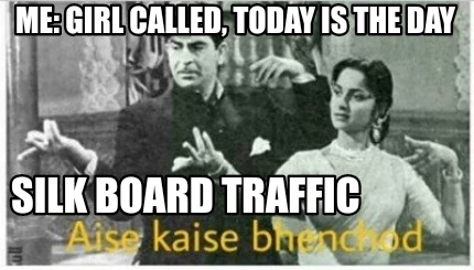me-girl-called-today-is-the-day-silk-board-traffic