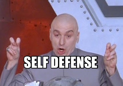 Meme Creator Funny Self Defense Meme Generator At Memecreator Org Meme Creator Funny Self Defense Meme Generator At Memecreator Org
