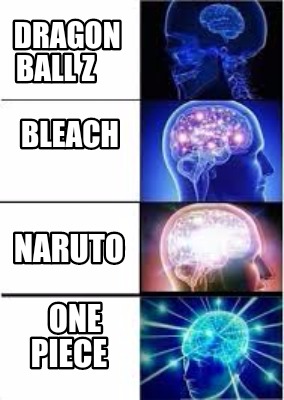 Meme Creator Funny Dragon Ball Z Bleach Naruto One Piece Meme Generator At Memecreator Org