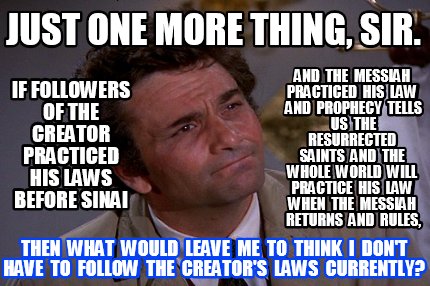 Meme Creator Funny Just One More Thing Sir Then What Would Leave Me To Think I Don T Ha Meme Generator At Memecreator Org